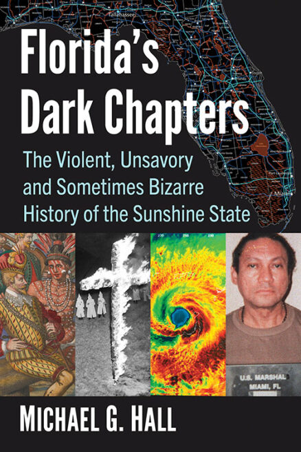 Florida’s Dark Chapters